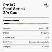 Pro 147 Pearl Series 3/4 Cue 57" - Multiple Colours Available